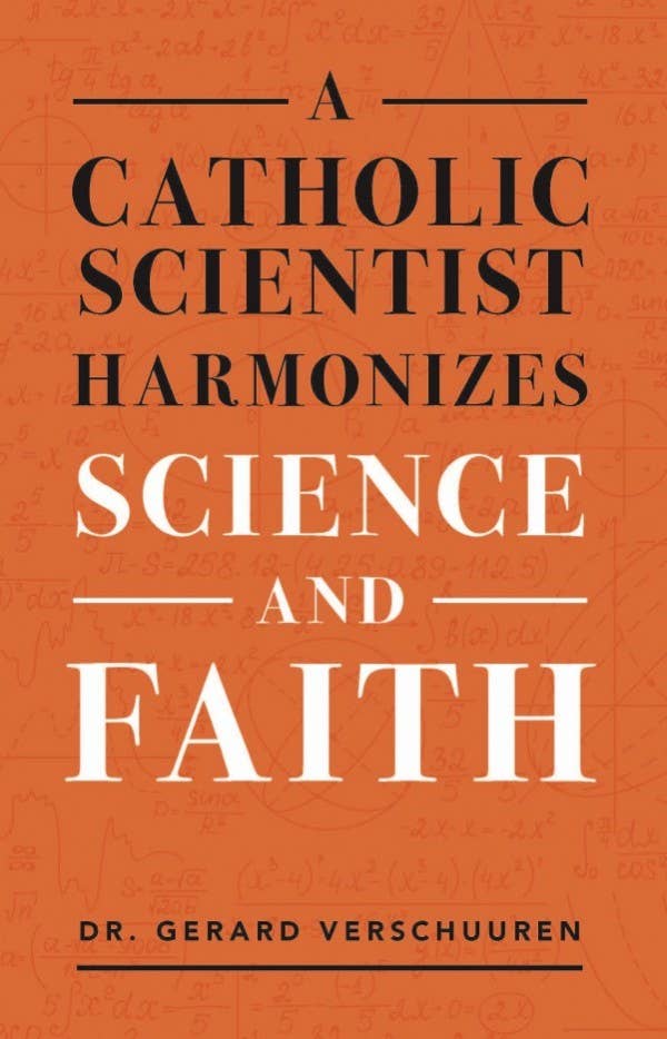 Sophia Institute Press - Catholic Scientist Harmonizes Science and Faith