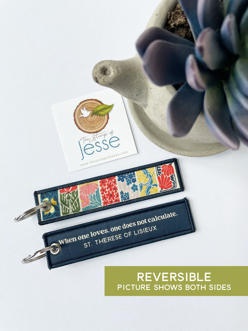 The Stump of Jesse - Therese of Lisieux - When One Loves Woven Keychain & Bag Tag