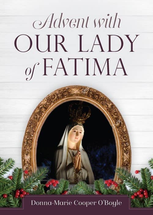 Sophia Institute Press - Advent with Our Lady of Fatima