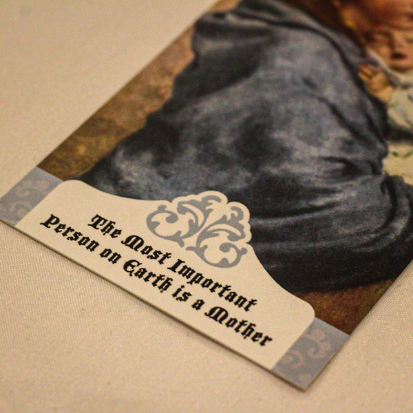 The Most Important Person on Earth is a Mother Holy Cards