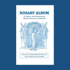 Rosary Album:  A Visual & Scriptural Meditation on the Rosary