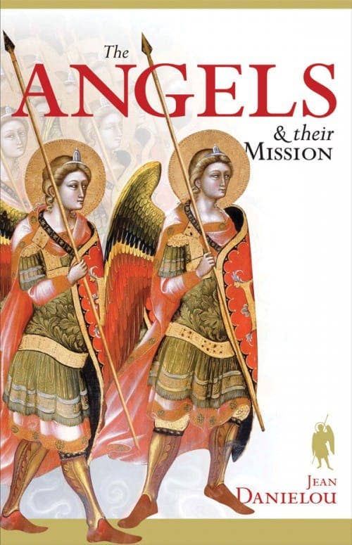 Sophia Institute Press - Angels and Their Mission