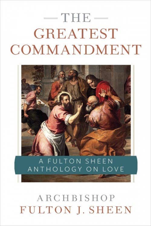 Sophia Institute Press - Greatest Commandment