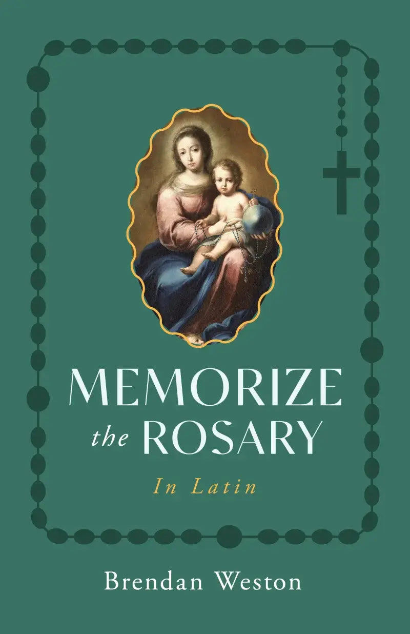 Sophia Institute Press - Memorize the Rosary in Latin