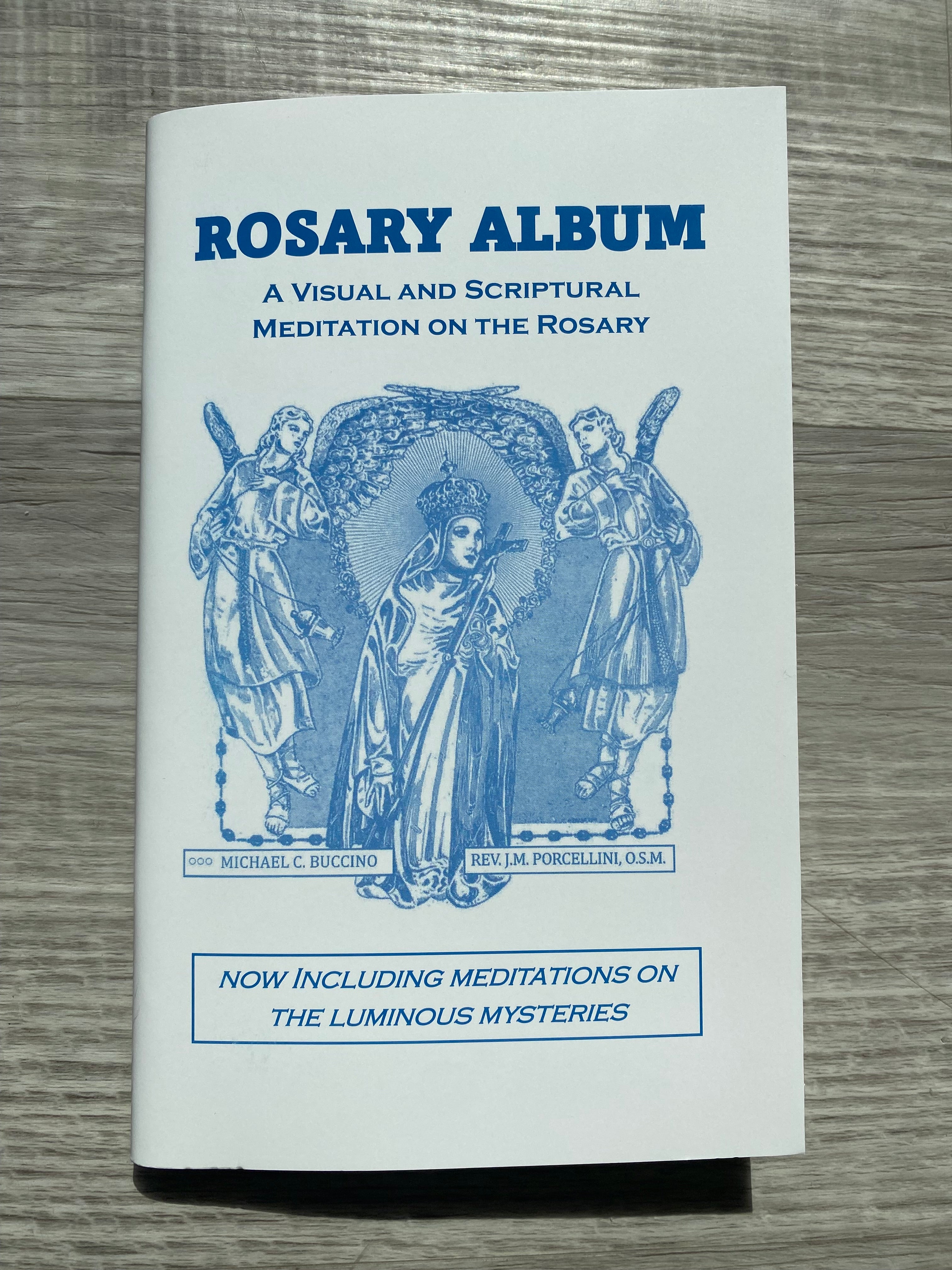 NEW:  Rosary Album - A Visual & Scriptural Meditation on the Rosary (newly updated)